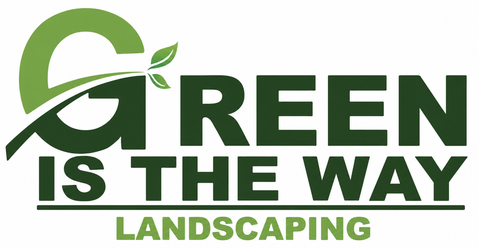 Green Is The Way Landscaping